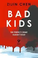 Mauvais enfants - Bad Kids
