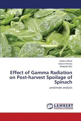Effet du rayonnement gamma sur la détérioration post-récolte des épinards - Effect of Gamma Radiation on Post-harvest Spoilage of Spinach