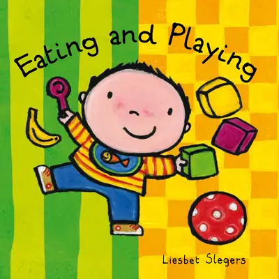 Manger et jouer - Eating and Playing