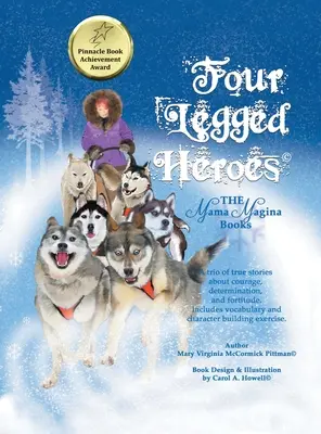 Héros à quatre pattes : les livres de Mama Magina - Four Legged Heroes: The Mama Magina Books