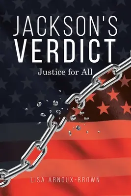 Le verdict de Jackson : Justice pour tous - Jackson's Verdict: Justice for All