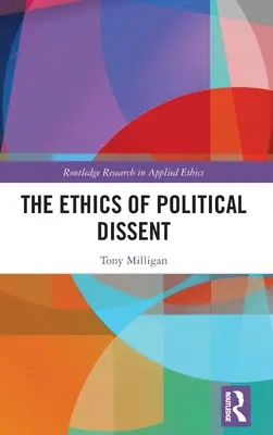 L'éthique de la dissidence politique - The Ethics of Political Dissent