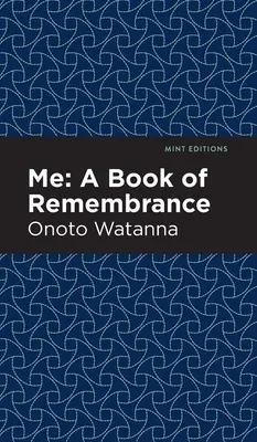 Moi : un livre de souvenirs : Un livre de souvenirs - Me: A Book of Rememberance: A Book of Rememebrance