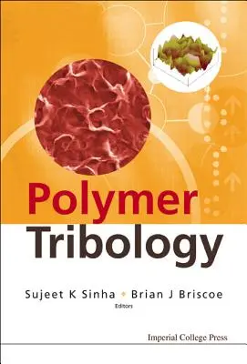 Tribologie des polymères - Polymer Tribology