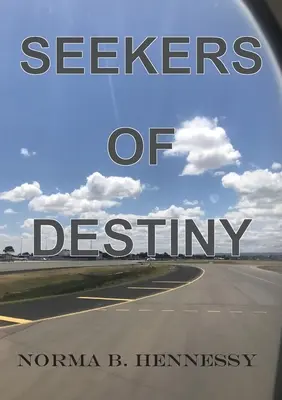 Chercheurs de destin - Seekers of Destiny