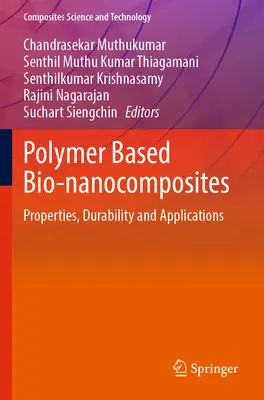 Bio-Nanocomposites à base de polymères : Propriétés, durabilité et applications - Polymer Based Bio-Nanocomposites: Properties, Durability and Applications