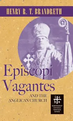 Episcopi Vagantes et l'Église anglicane - Episcopi Vagantes and the Anglican Church