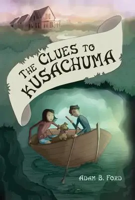 Les indices de Kusachuma - The Clues to Kusachuma