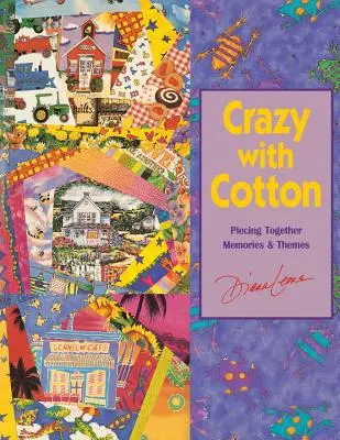 Crazy with Cotton - Édition imprimée à la demande - Crazy with Cotton - Print on Demand Edition