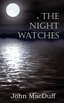 Les veilles de la nuit - The Night Watches