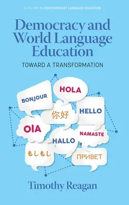 Démocratie et éducation aux langues mondiales : Vers une transformation - Democracy and World Language Education: Toward a Transformation