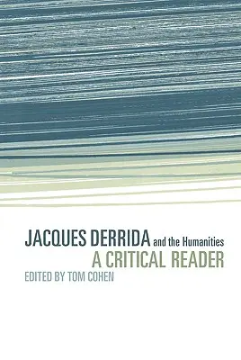 Jacques Derrida et les sciences humaines : Un lecteur critique - Jacques Derrida and the Humanities: A Critical Reader