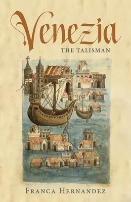 Venezia : Le Talisman - Venezia: The Talisman