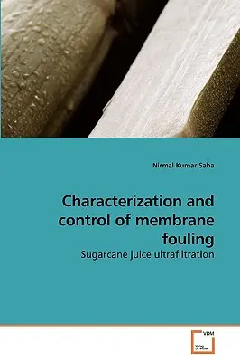 Caractérisation et contrôle de l'encrassement des membranes - Characterization and control of membrane fouling
