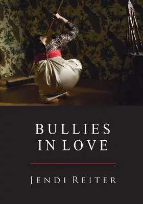 Les brutes amoureuses - Bullies in Love