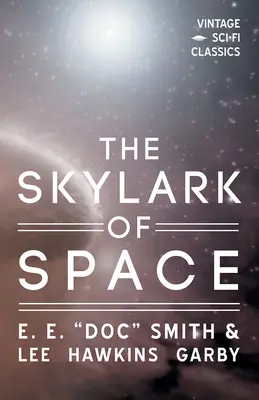 L'alouette de l'espace - The Skylark of Space