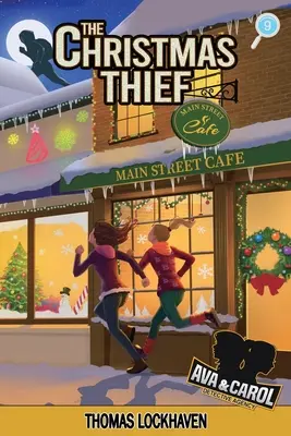 Agence de détectives Ava & Carol : Le voleur de Noël (Version de couverture 2023) - Ava & Carol Detective Agency: The Christmas Thief (2023 Cover Version)