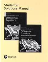 Manuel de solutions de l'étudiant pour les équations différentielles fondamentales et les équations différentielles fondamentales et les problèmes aux valeurs limites. - Student Solutions Manual for Fundamentals of Differential Equations and Fundamentals of Differential Equations and Boundary Value Problems