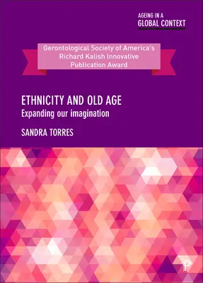 Ethnicité et vieillesse : élargir notre imagination - Ethnicity and Old Age: Expanding Our Imagination