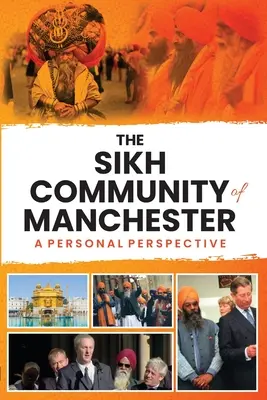 La communauté sikh de Manchester : Une perspective personnelle - The Sikh Community of Manchester: A Personal Perspective