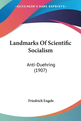 Points de repère du socialisme scientifique : Anti-Duehring (1907) - Landmarks Of Scientific Socialism: Anti-Duehring (1907)