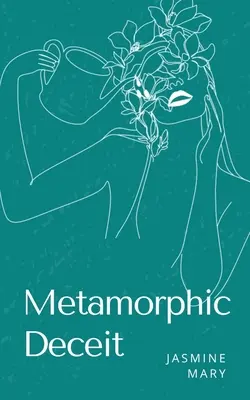 La tromperie métamorphique - Metamorphic Deceit