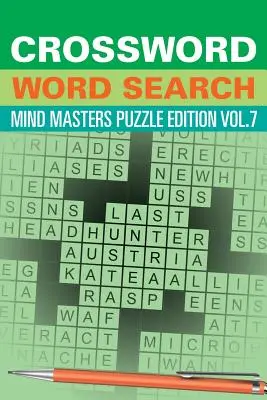 Mots croisés : Mind Masters Puzzle Edition Vol. 7 - Crossword Word Search: Mind Masters Puzzle Edition Vol. 7