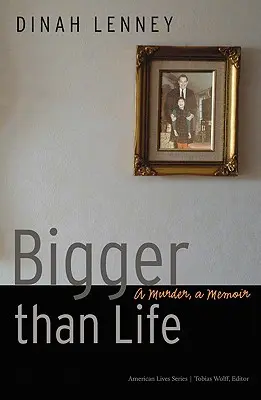 Plus grand que la vie : Un meurtre, des mémoires - Bigger Than Life: A Murder, a Memoir