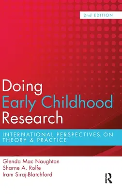 Faire de la recherche sur la petite enfance : Perspectives internationales sur la théorie et la pratique - Doing Early Childhood Research: International perspectives on theory and practice