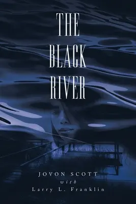 La rivière noire - The Black River