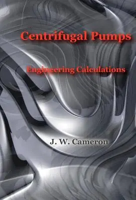 Pompes centrifuges - Calculs d'ingénierie - Centrifugal Pumps-Engineering Calculations