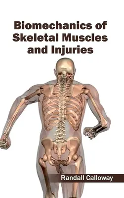 Biomécanique des muscles squelettiques et des blessures - Biomechanics of Skeletal Muscles and Injuries