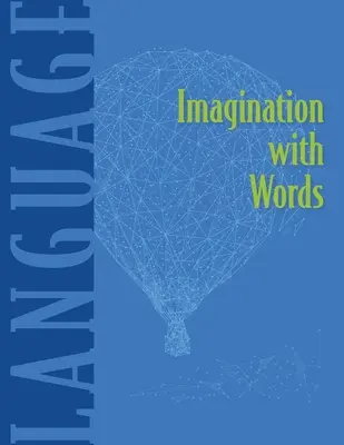 L'imagination avec les mots - Imagination With Words