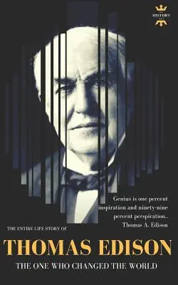 Thomas Edison : Celui qui a changé le monde - Thomas Edison: The One Who Changed The World