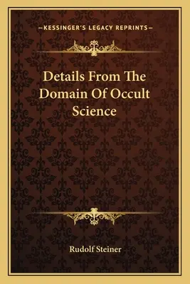 Détails du domaine de la science occulte - Details From The Domain Of Occult Science