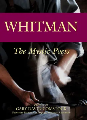 Whitman : Les poètes mystiques - Whitman: The Mystic Poets
