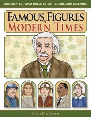 Figures célèbres des temps modernes - Famous Figures of Modern Times