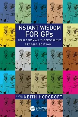 Sagesse instantanée pour le GPS : Perles de toutes les spécialités - Instant Wisdom for GPS: Pearls from All the Specialities