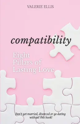 Compatibilité : les 8 piliers d'un amour durable - Compatibility: 8 Pillars of Lasting Love