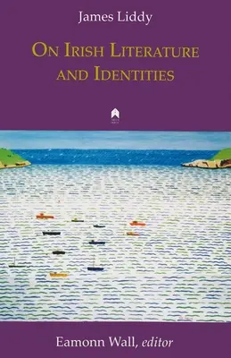 Littérature et identités irlandaises - On Irish Literature and Identities