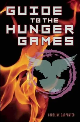 Guide des Hunger Games - Guide to the Hunger Games