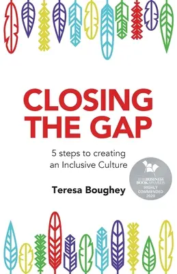 Combler le fossé : 5 étapes pour créer une culture inclusive - Closing the Gap: 5 Steps to Creating an Inclusive Culture