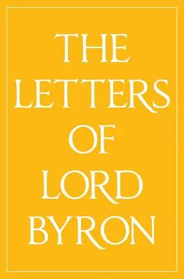 Les lettres de Lord Byron - The Letters of Lord Byron