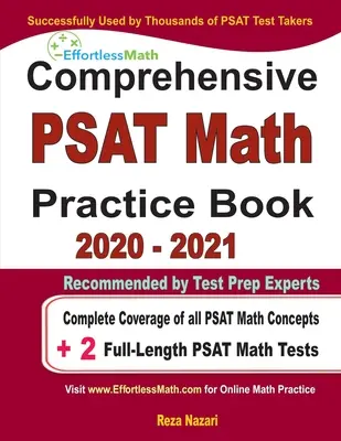 Comprehensive PAST Math Practice Book 2020 - 2021 : Couverture complète de tous les concepts de mathématiques du PSAT + 2 tests complets de mathématiques du PSAT - Comprehensive PAST Math Practice Book 2020 - 2021: Complete Coverage of all PSAT Math Concepts + 2 Full-Length PSAT Math Tests