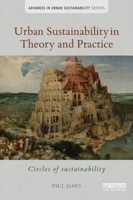 Durabilité urbaine en théorie et en pratique : Cercles de durabilité - Urban Sustainability in Theory and Practice: Circles of sustainability