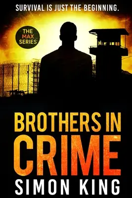 Frères de crime : La survie n'est qu'un début - Brothers in Crime: Survival is just the beginning