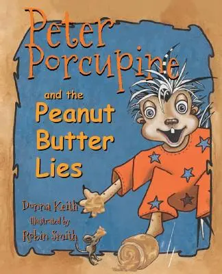 Peter Porcupine et les mensonges au beurre de cacahuètes - Peter Porcupine and the Peanut Butter Lies