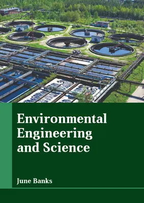 Ingénierie et science de l'environnement - Environmental Engineering and Science