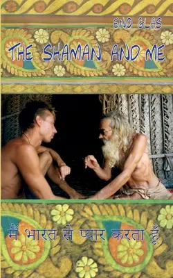 Le chaman et moi - The Shaman and me