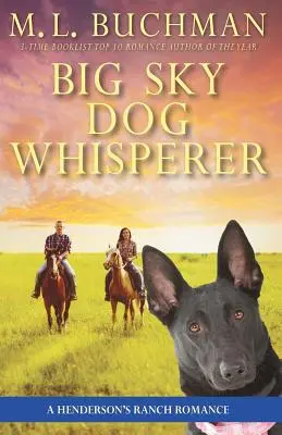 Big Sky Dog Whisperer : une histoire d'amour de Henderson Ranch Big Sky - Big Sky Dog Whisperer: a Henderson Ranch Big Sky romance